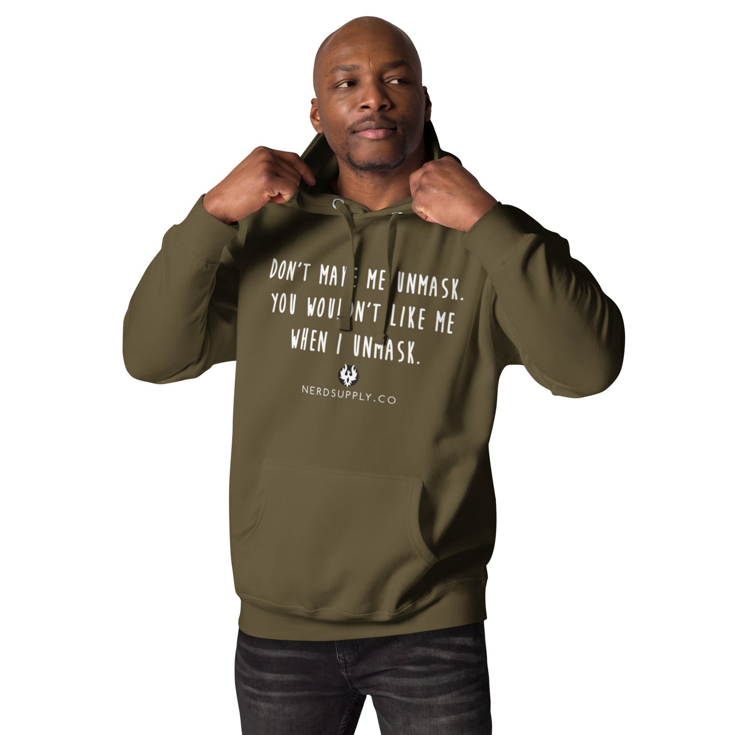 "Don't make me unmask" - Hoodie - The Nerd Supply Company