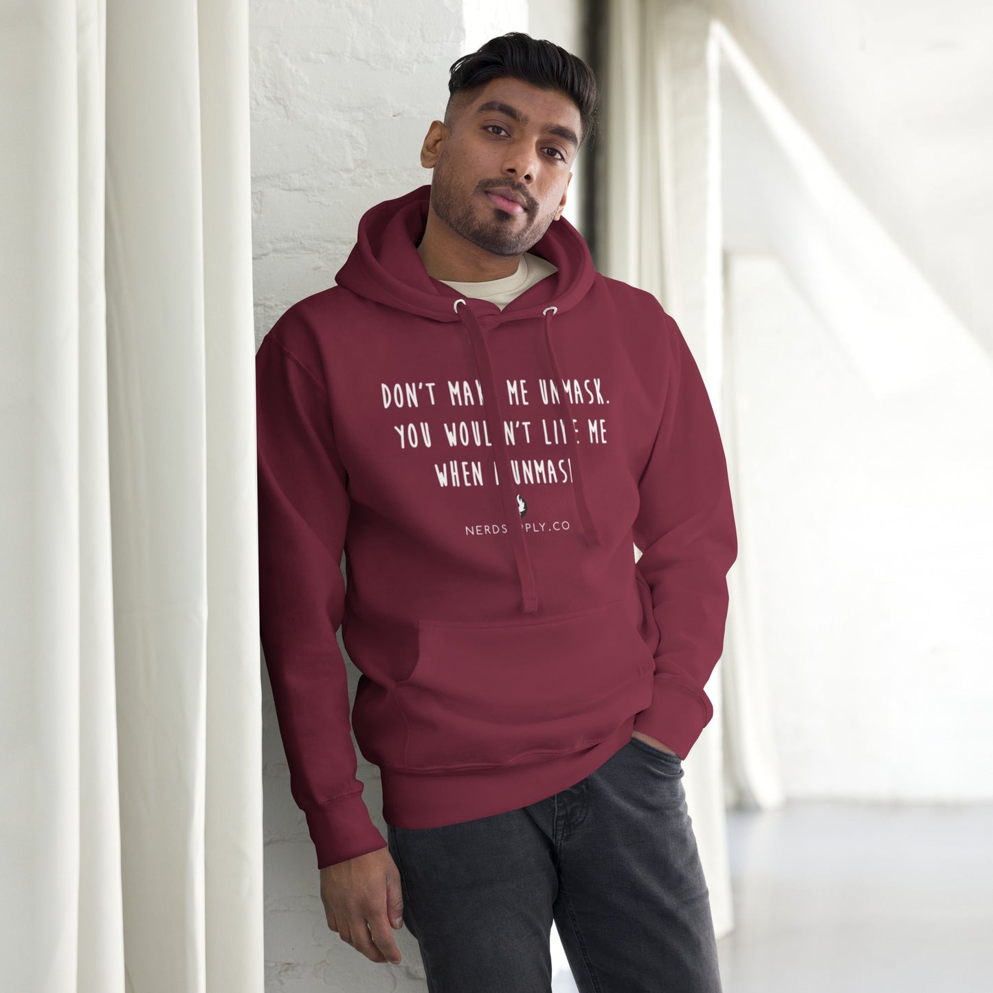 "Don't make me unmask" - Hoodie - The Nerd Supply Company