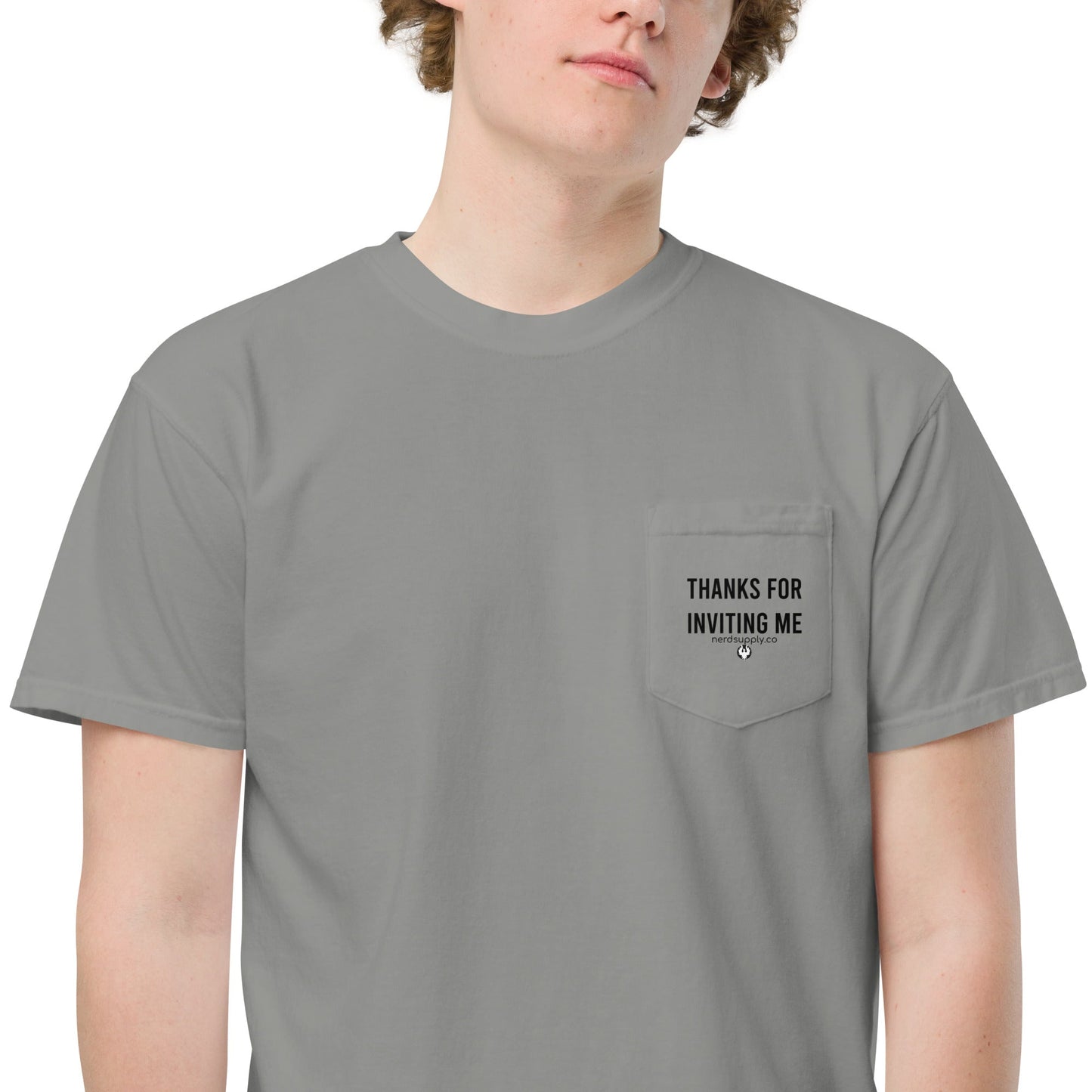 "Thanks For Inviting Me" - t-shirt - The Nerd Supply Company