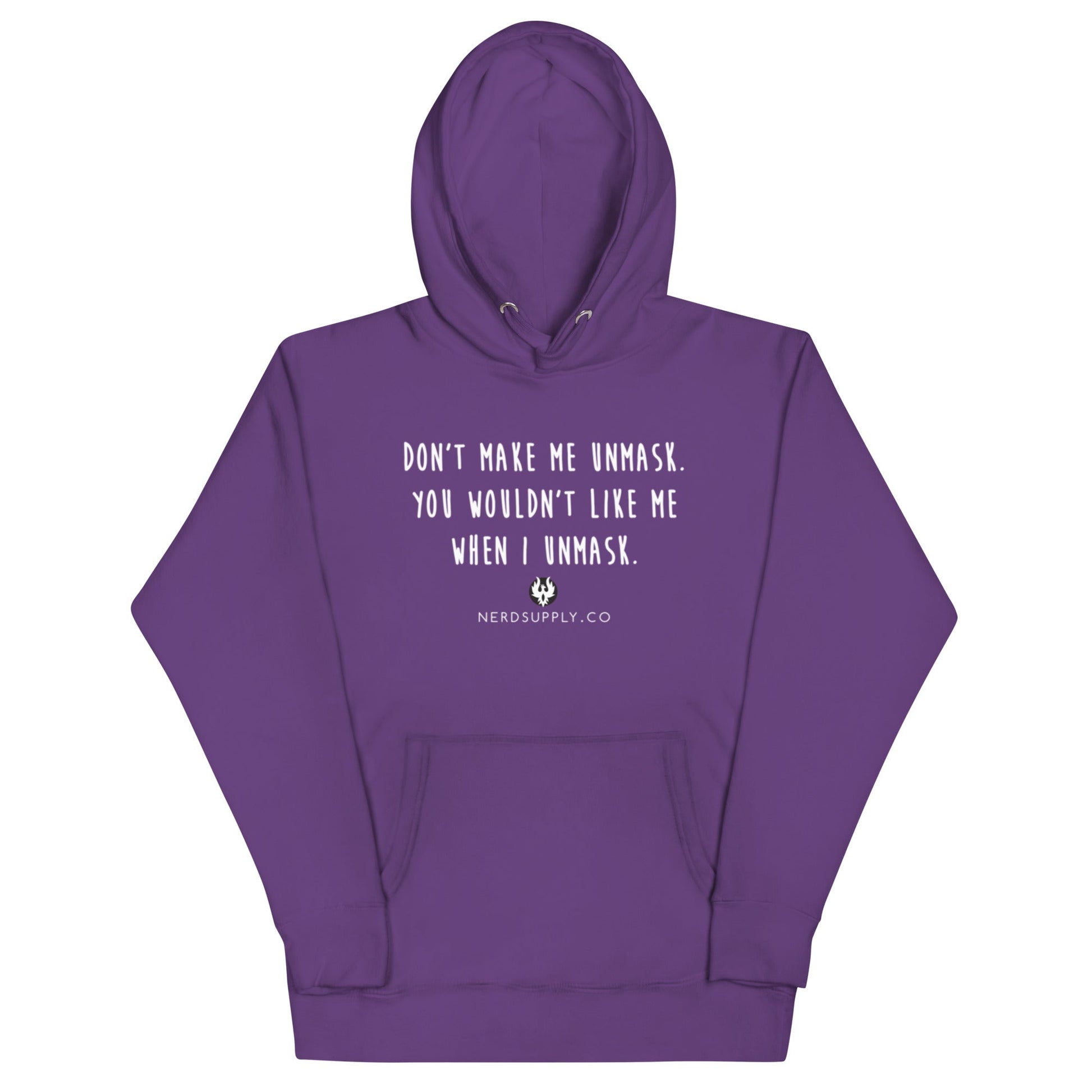 "Don't make me unmask" - Hoodie - The Nerd Supply Company