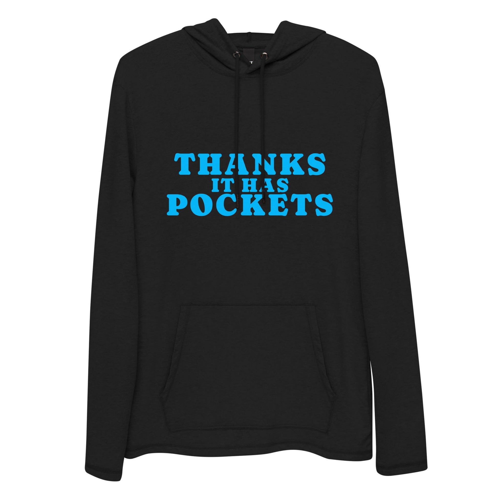"Thanks it has Pockets" Lightweight hoodie. - The Nerd Supply Company